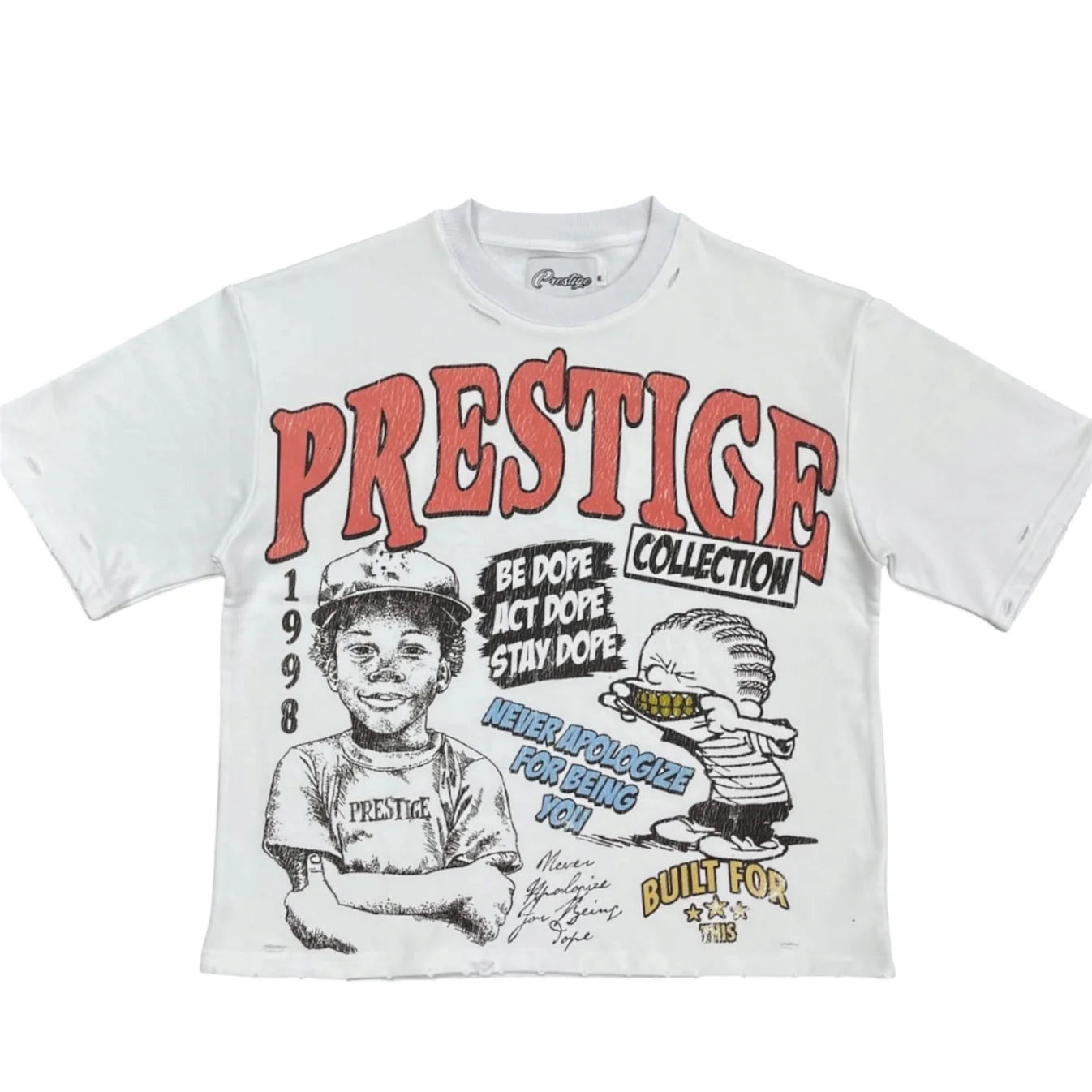 Prestige 'Be Dope' Tee